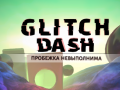 Lojë Glitch Dash në internet