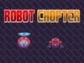 Lojë Robot Chopter në internet