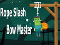 Lojë Rope Slash Bow Master në internet