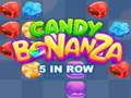 Lojë Candy Bonanza: 5 në Rresht në internet