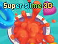 Lojë super slime 3D në internet