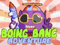 Lojë Aventura Boing Bang në internet