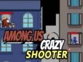 Lojë Shooting Crazy Among Us në internet
