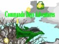 Lojë Avanturat e Ditëve Commando në internet