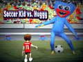 Lojë Soccer Kid kundër Huggy në internet
