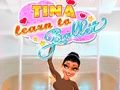 Lojë Tina mëson vallëzimin në internet