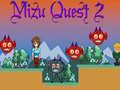 Lojë Mizu Quest 2 në internet