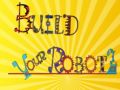 Lojë Ndërto robotin tënd në internet Lojë Ndërto robotin tënd në internet