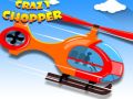 Lojë Chopper Çmendur në internet Lojë Chopper Çmendur në internet