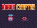 Lojë Robot Chopter në internet