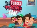 Lojë Fan Psiko i YouTuberëve në internet