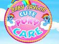 Lojë Bebja Taylor: Kujdesi për Pony të Bukur në internet