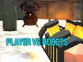 Lojë Lojtari kundër Robotëve në internet
