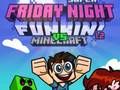 Lojë Super E Premtesë Nata Funkin Vs Minecraft në internet