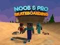 Lojë Noob dhe Pro Skateboarding në internet Lojë Noob dhe Pro Skateboarding në internet