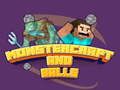 Lojë Monstercraft dhe Topa në internet