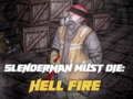Lojë Slenderman Must Die: Hell Fire në internet Lojë Slenderman Must Die: Hell Fire në internet