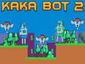 Lojë Kaka Bot 2 në internet Lojë Kaka Bot 2 në internet