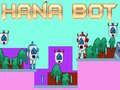 Lojë Hana Bot në internet Lojë Hana Bot në internet