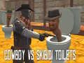 Lojë Cowboy kundër Tualeteve Skibidi në internet