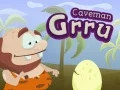 Lojë Njeriu i Shpellës Grru në internet