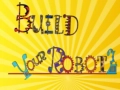 Lojë Ndërto robotin tënd në internet Lojë Ndërto robotin tënd në internet