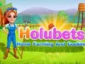 Lojë Bujqësia dhe Gatimi në Shtëpi Holubets në internet