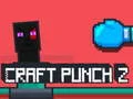 Lojë Craft Punch 2 në internet