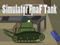 Lojë Simulator Fnaf Tank në internet Lojë Simulator Fnaf Tank në internet