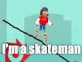 Lojë Unë jam një skejter në internet