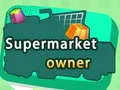 Lojë Pronari i supermarketit në internet Lojë Pronari i supermarketit në internet