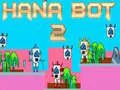 Lojë Hana Bot 2 në internet Lojë Hana Bot 2 në internet