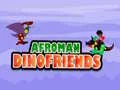 Lojë Afroman Miqtë Dino në internet