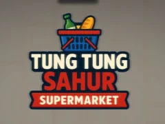 Lojë Supermarketi Tung Tung Sahur në internet