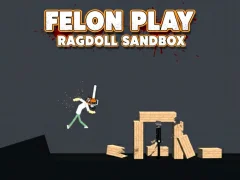 Lojë Felon Play: Ragdoll Sandbox në internet