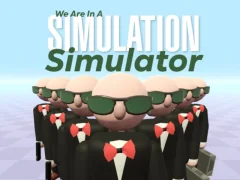 Lojë Ne jemi në një simulator simulimi në internet