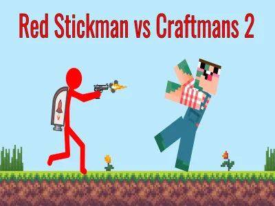 Lojë Red Stickman vs Craftsman 2 në internet