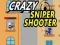 Lojë Shootingi Crazy Sniper në internet