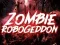 Lojë Zombie Robogeddon në internet