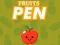 Lojë Pen Frutash në internet
