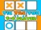 Lojë Tic Tac Toe 1-4 Lojtarë në internet