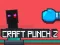 Lojë Craft Punch 2 në internet