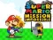 Lojë Super Mario: Misioni i Pamundur në internet