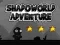 Lojë Adventures në botën e hijeve në internet
