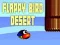 Lojë FLAPPY ZOGU SHKRETËTIRË në internet
