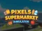 Lojë Simulatori i Supermarketeve Pixels në internet