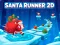 Lojë Santa Runner 2D në internet
