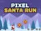 Lojë Pixel Santa Run në internet