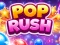 Lojë Pop Rush në internet
