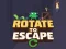 Lojë Rrotullo te Escape në internet